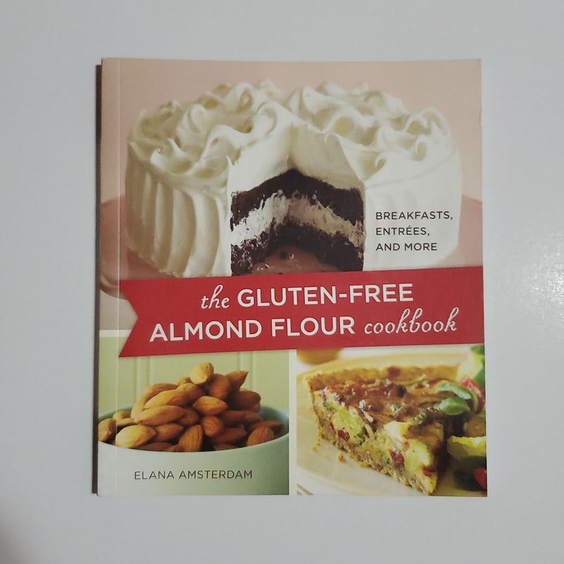 The Gluten-Free Almond Flour Cookbook