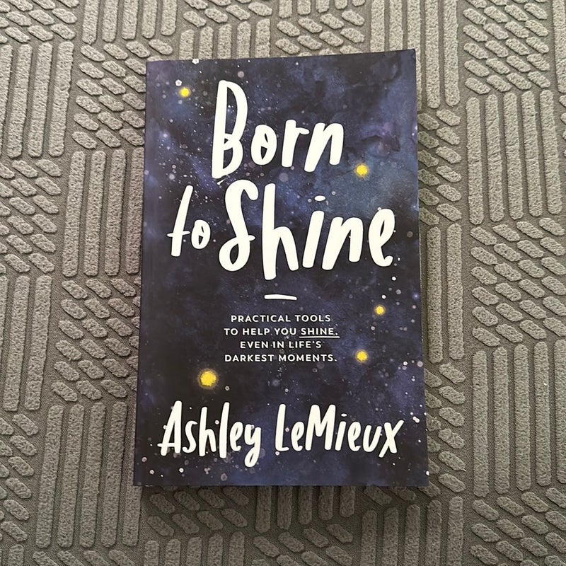 Born to Shine