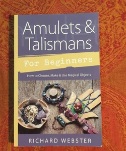Amulets and Talismans for Beginners