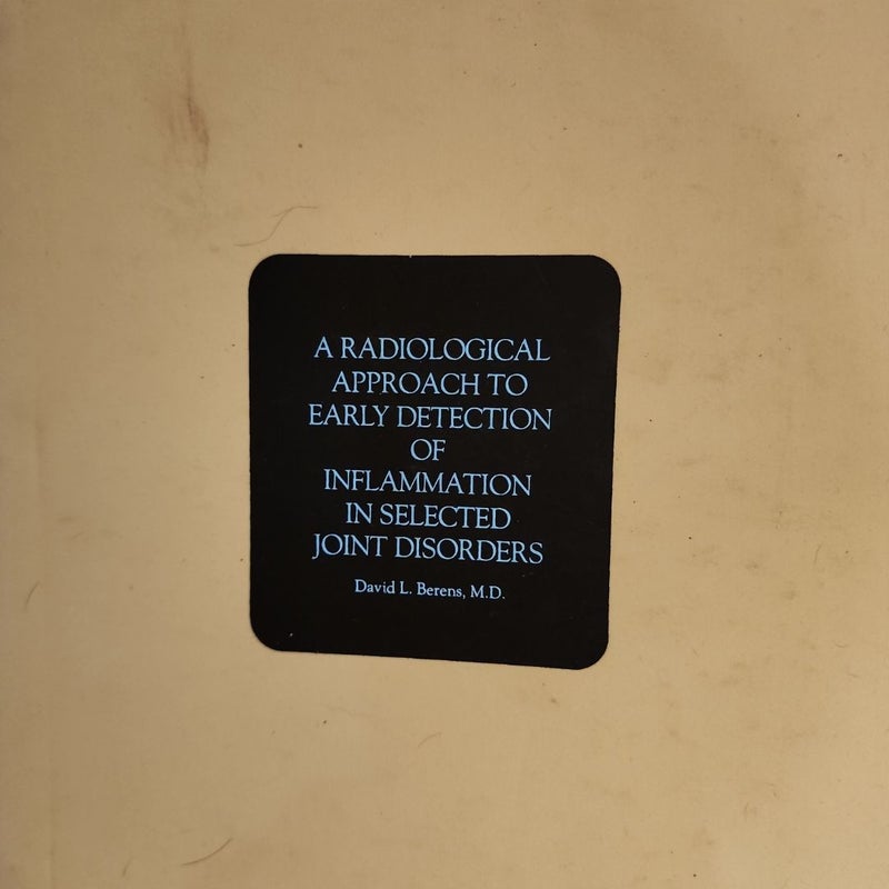 A Radiological Approach to Early Detection of Inflammation in Selected Joint Disorders