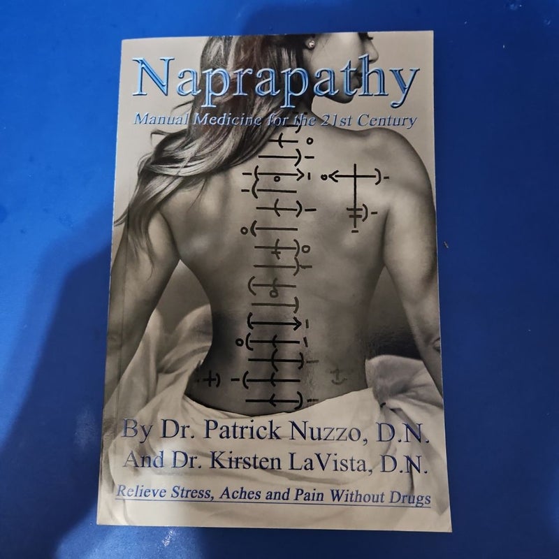Naprapathy - Manual Medicine for the 21st Century