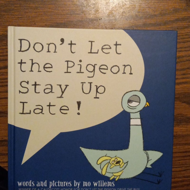 Don't Let the Pigeon Stay Up Late!