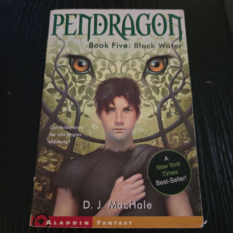 Pendragon Book 5: Black Water