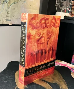The Roman Army - A Social & Institutional History