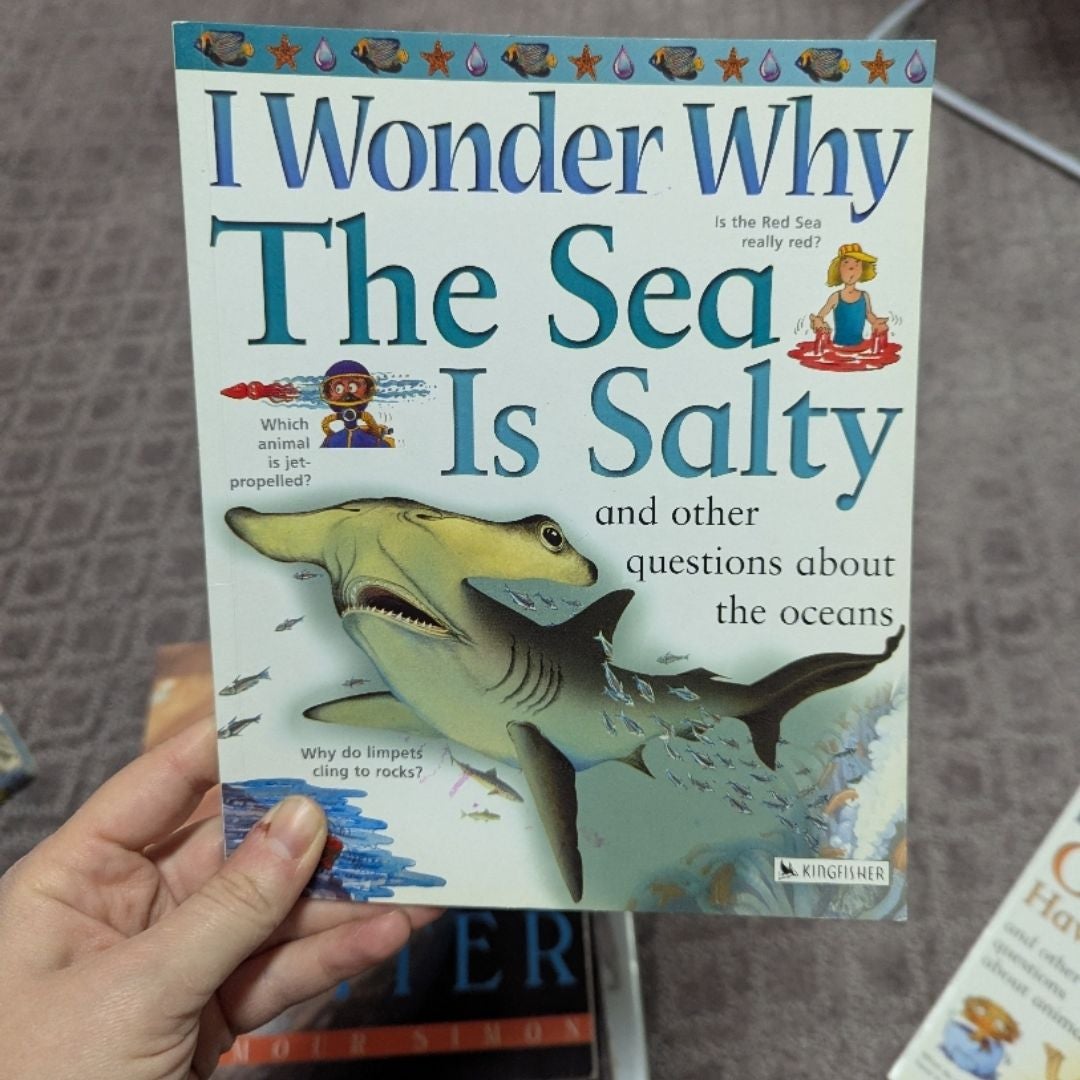 I Wonder Why the Sea Is Salty