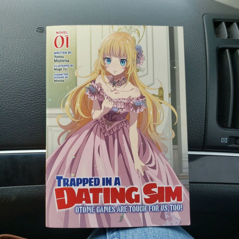 Trapped in a Dating Sim: Otome Games Are Tough for Us, Too! (Light Novel) Vol. 1