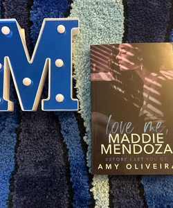 Love Me, Maddie Mendoza (Signed Bookplate)