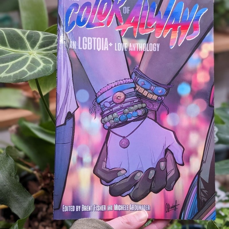 The Color of Always: an LGBTQIA+ Love Anthology