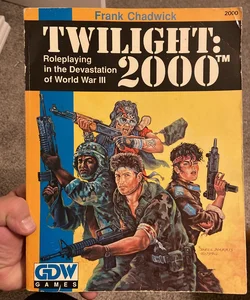 Twilight 2000: role playing in the devastation of world war iii