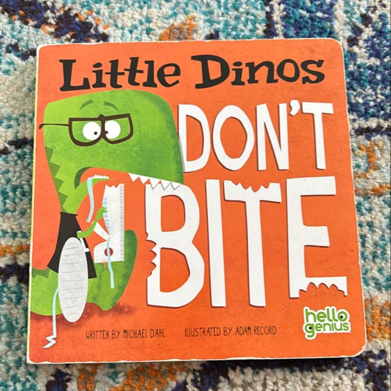 Little Dinos Don't Bite