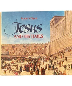 Readers Digest Jesus and His Times
