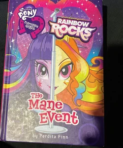 My Little Pony: Equestria Girls: Rainbow Rocks: the Mane Event