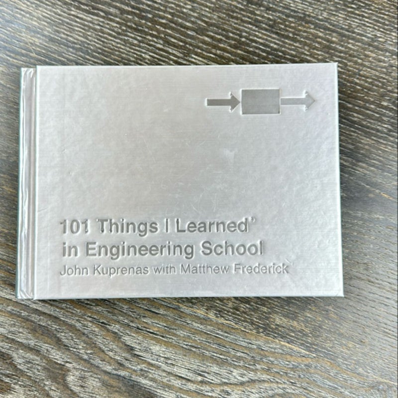 101 Things I Learned® in Engineering School