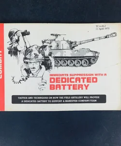 Army Manual: Immediate Suppression With a Dedicated Battery