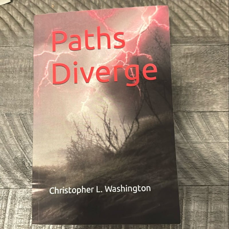 Paths Diverge