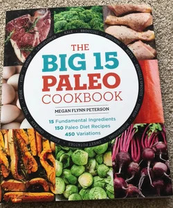 The Big 15 Paleo Cookbook