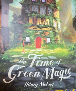 The time of green magic