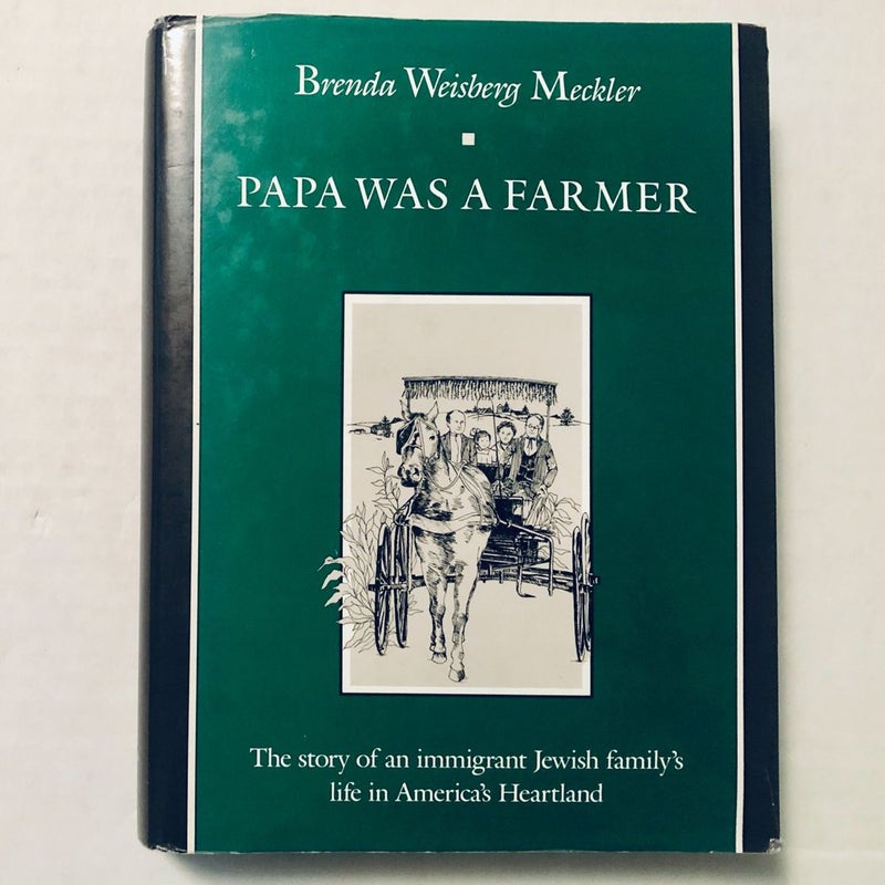 Papa Was a Farmer