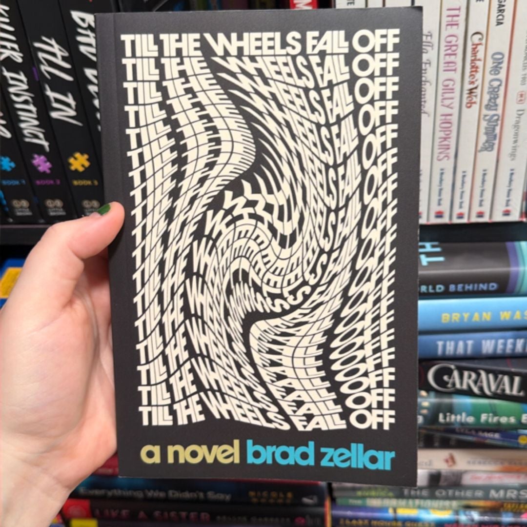 Till the Wheels Fall Off