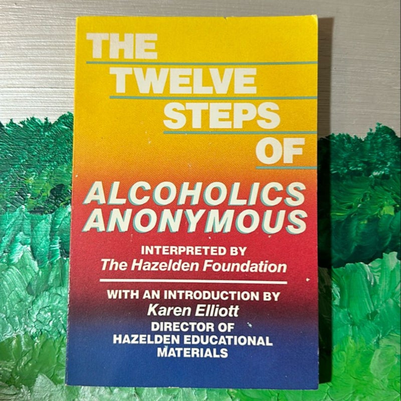 the-twelve-steps-of-alcoholics-anonymous-by-anonymous