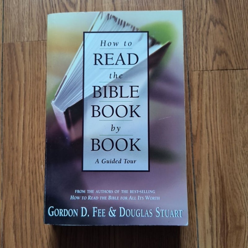 How to Read the Bible Book by Book