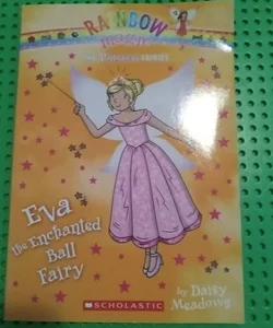 Eva the enchanted ball fairy