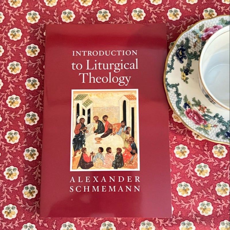 Introduction to Liturgical Theology