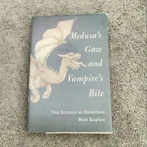 Medusa's Gaze and Vampire's Bite