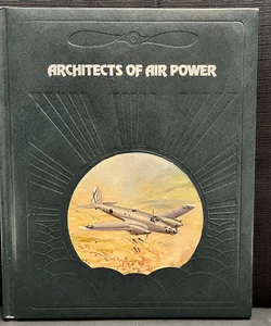 Architects of Air Power