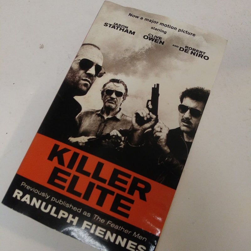 Killer Elite (previously Published As the Feather Men)