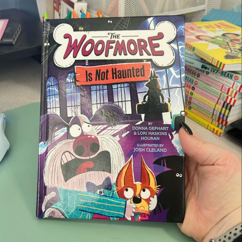 The Woofmore Is Not Haunted (the Woofmore #2)