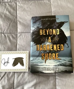Beyond a Darkened Shore (+ Signed Bookplate)