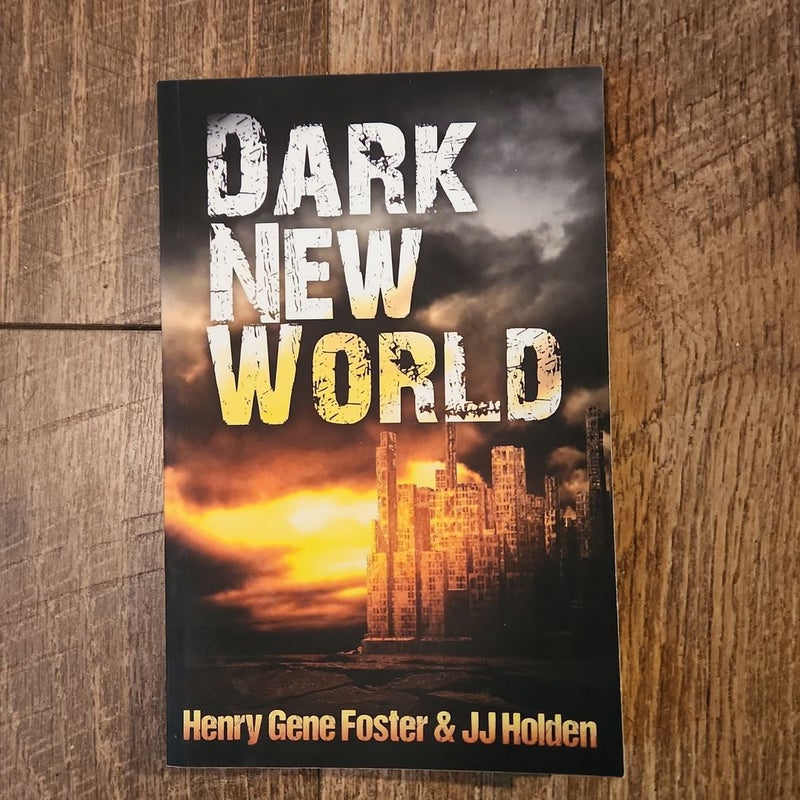 Dark New World (Dark New World, Book 1) - an EMP Survival Story