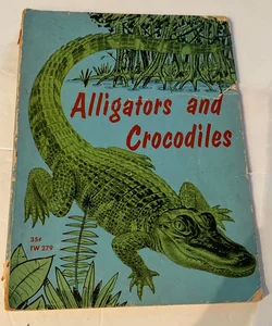 Alligators and Crocodiles 