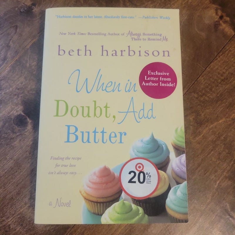 When in Doubt, Add Butter