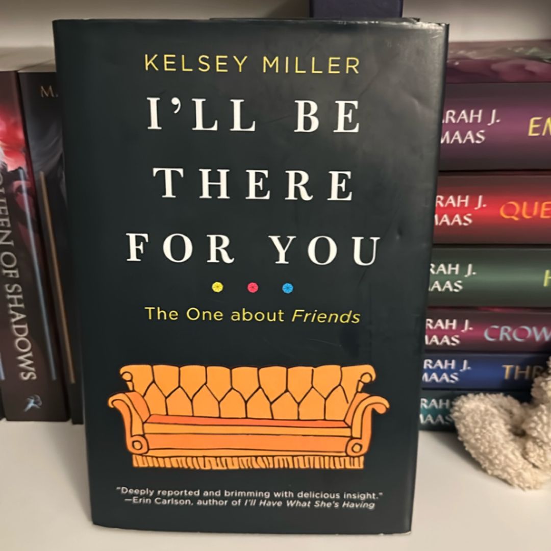 I'll Be There for You