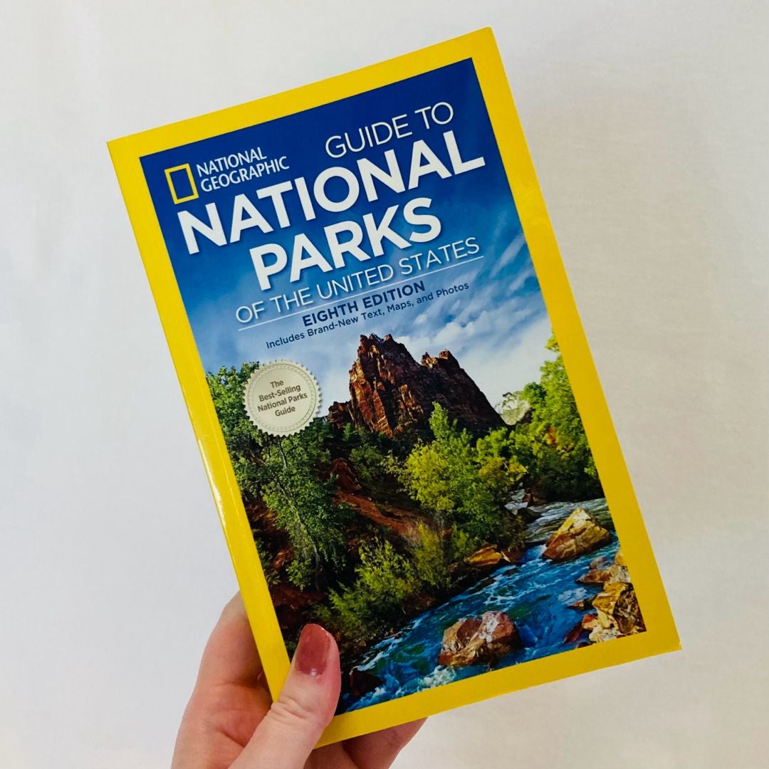 National Geographic Guide to National Parks of the United States, 8th Edition