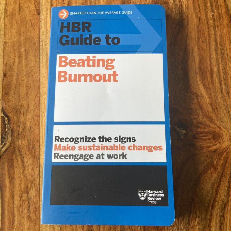 HBR Guide to Beating Burnout