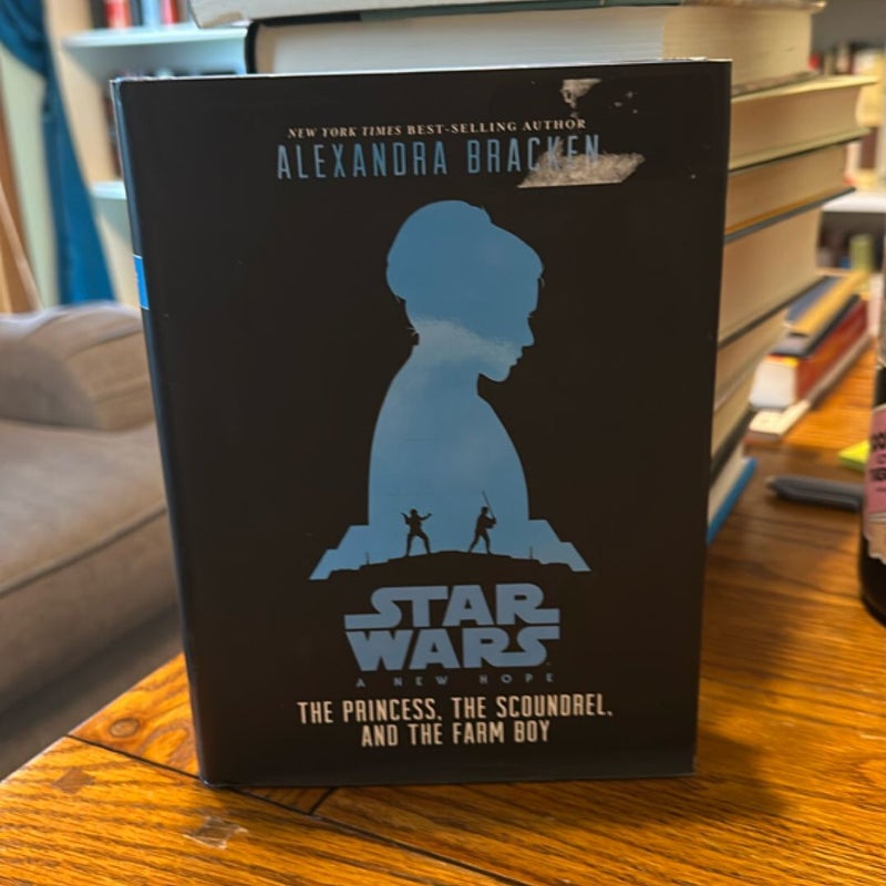 Star Wars: a New Hope the Princess, the Scoundrel, and the Farm Boy