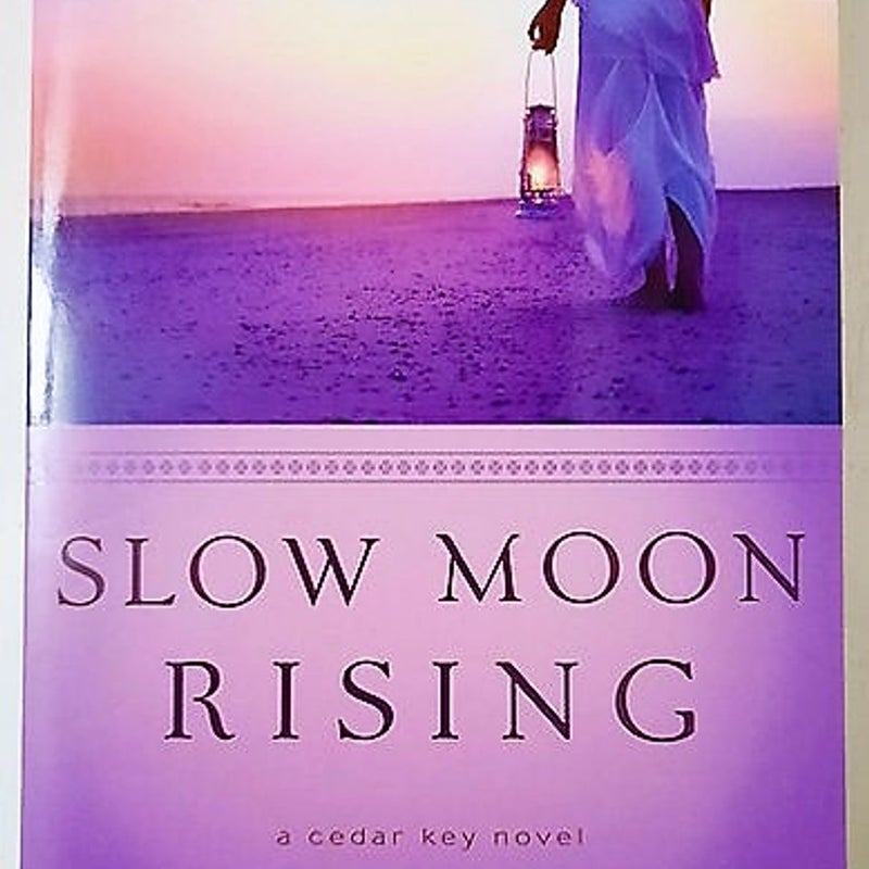 Slow Moon Rising #3 Cedar Key series, Pbk, 2913