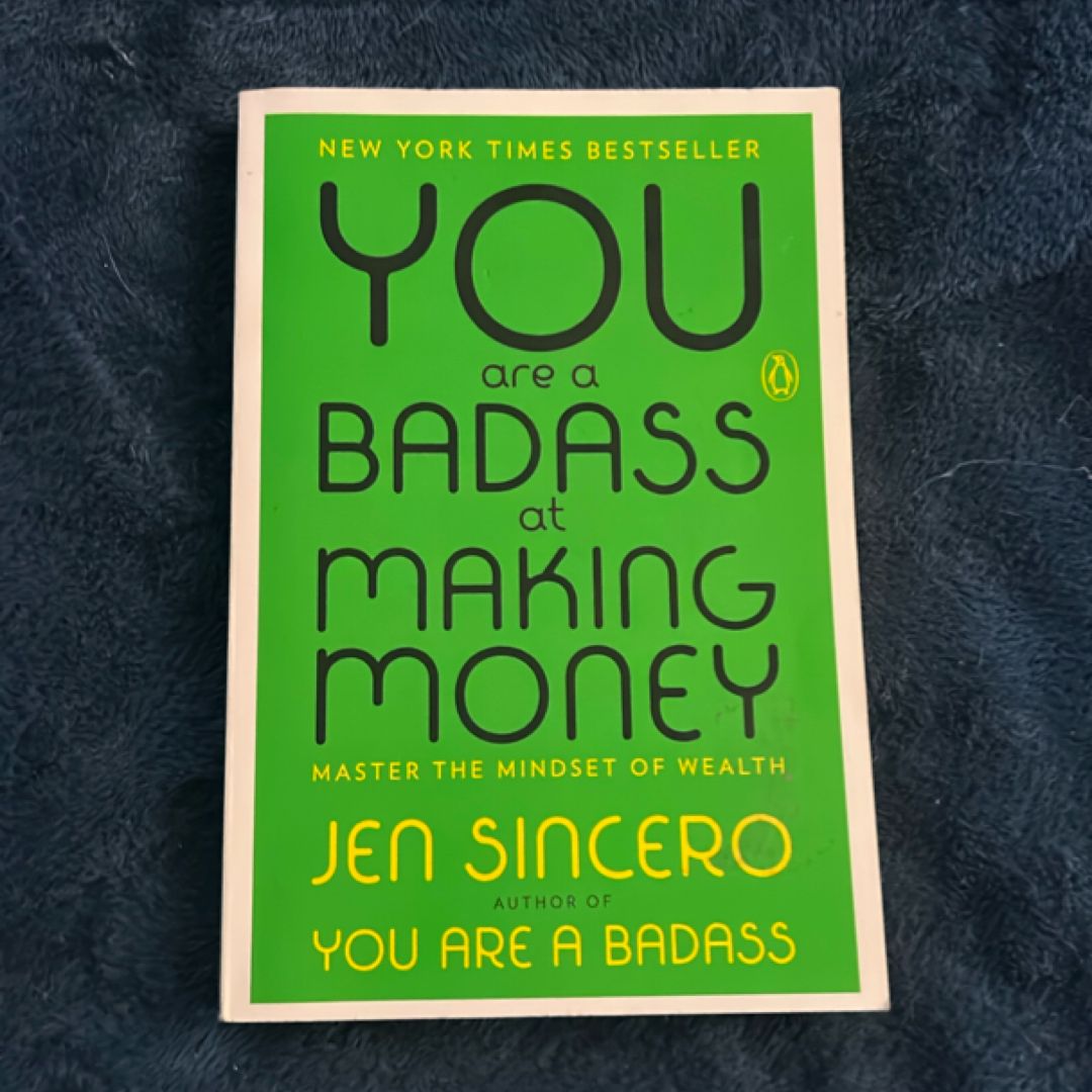You Are a Badass at Making Money