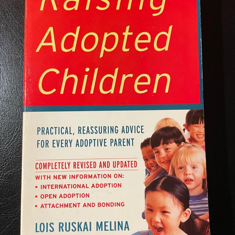 Raising Adopted Children, Revised Edition