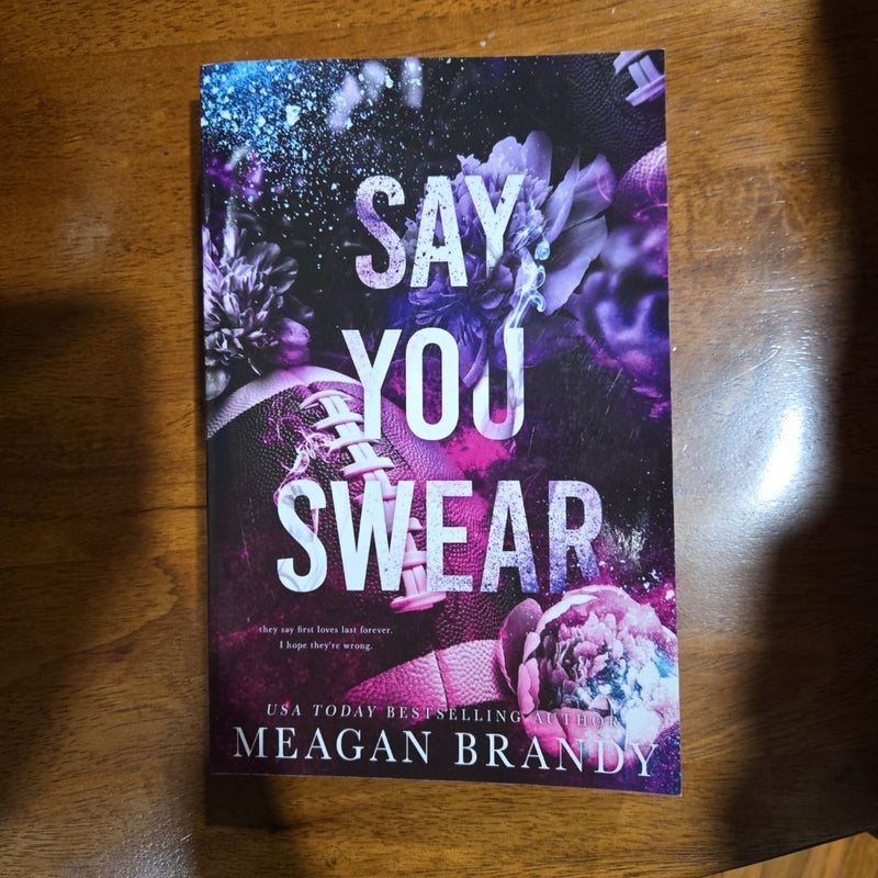 Say You Swear : Alternate Cover Edition