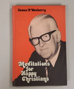 Meditations for Happy Christians