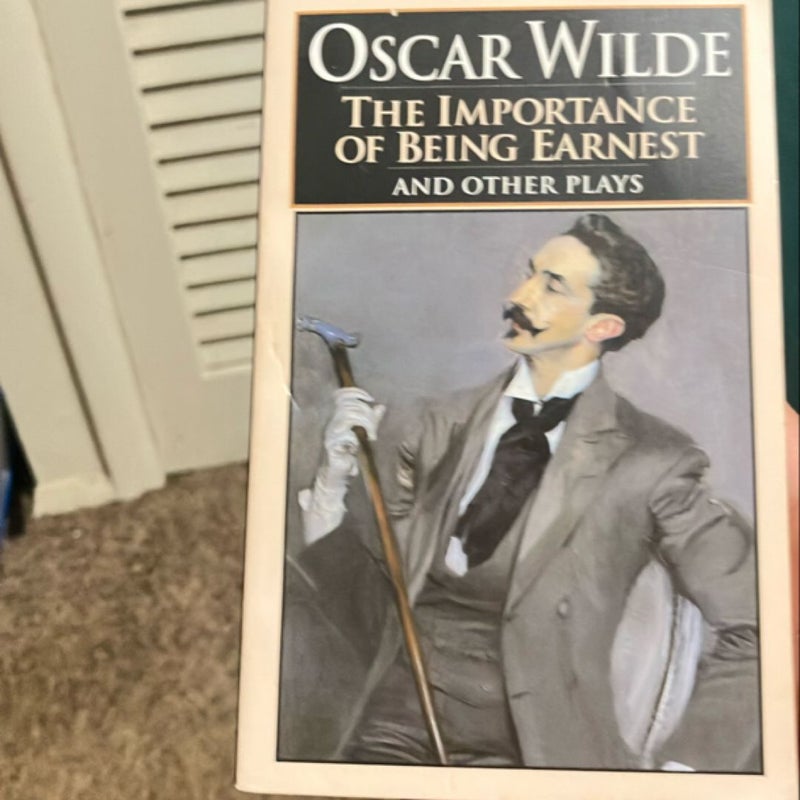 The Importance of Being Earnest and Other Plays
