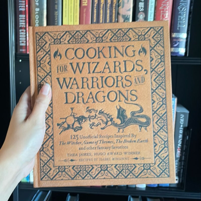 Cooking for Wizards, Warriors and Dragons