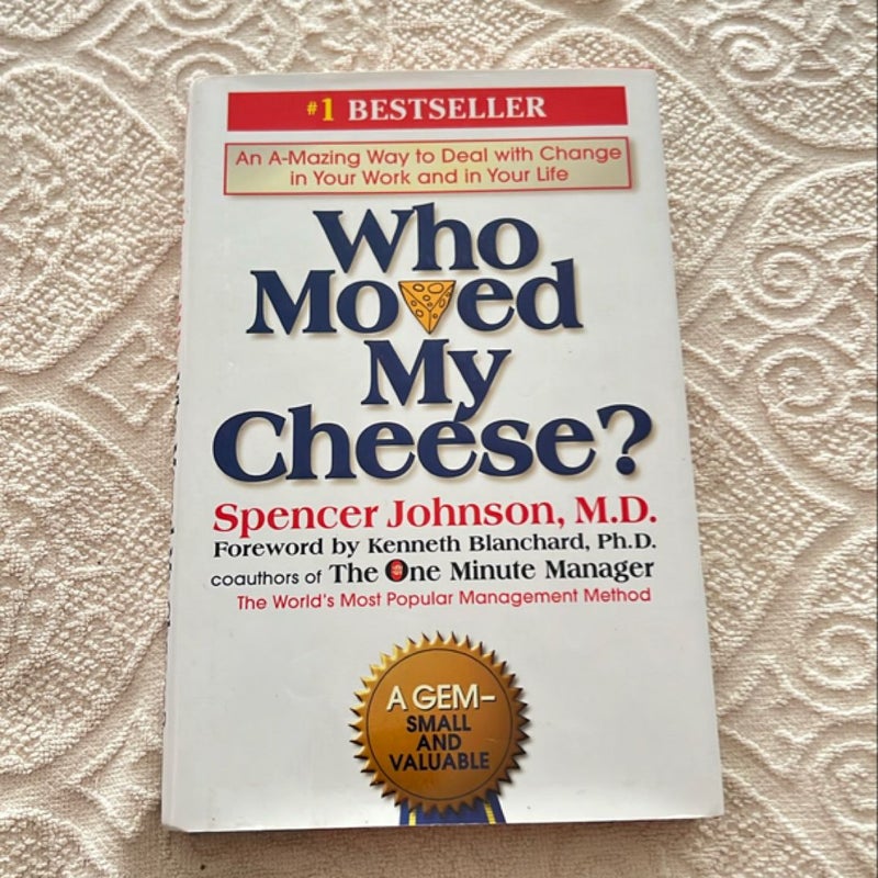 Who Moved My Cheese?