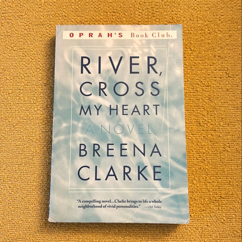 River, Cross My Heart