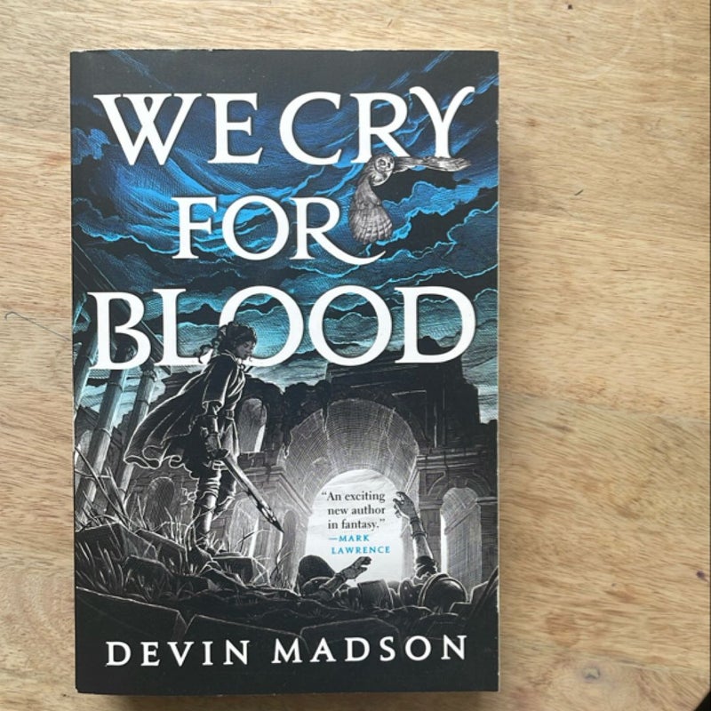 We Cry for Blood