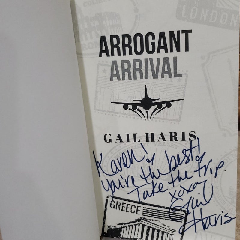 Arrogant Arrival (signed and personalized)